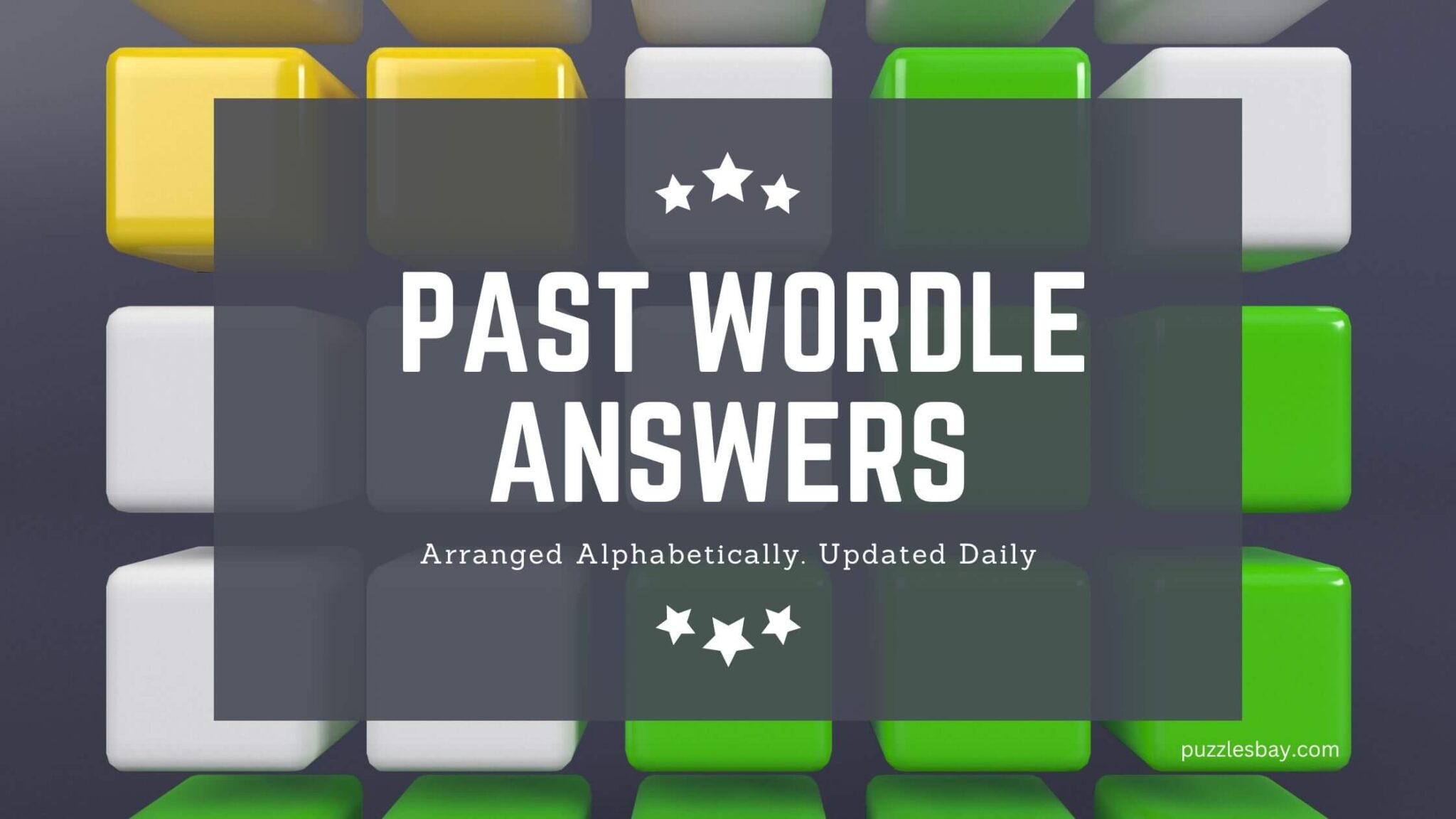 Alphabetical list of past wordle answers puzzlesbay