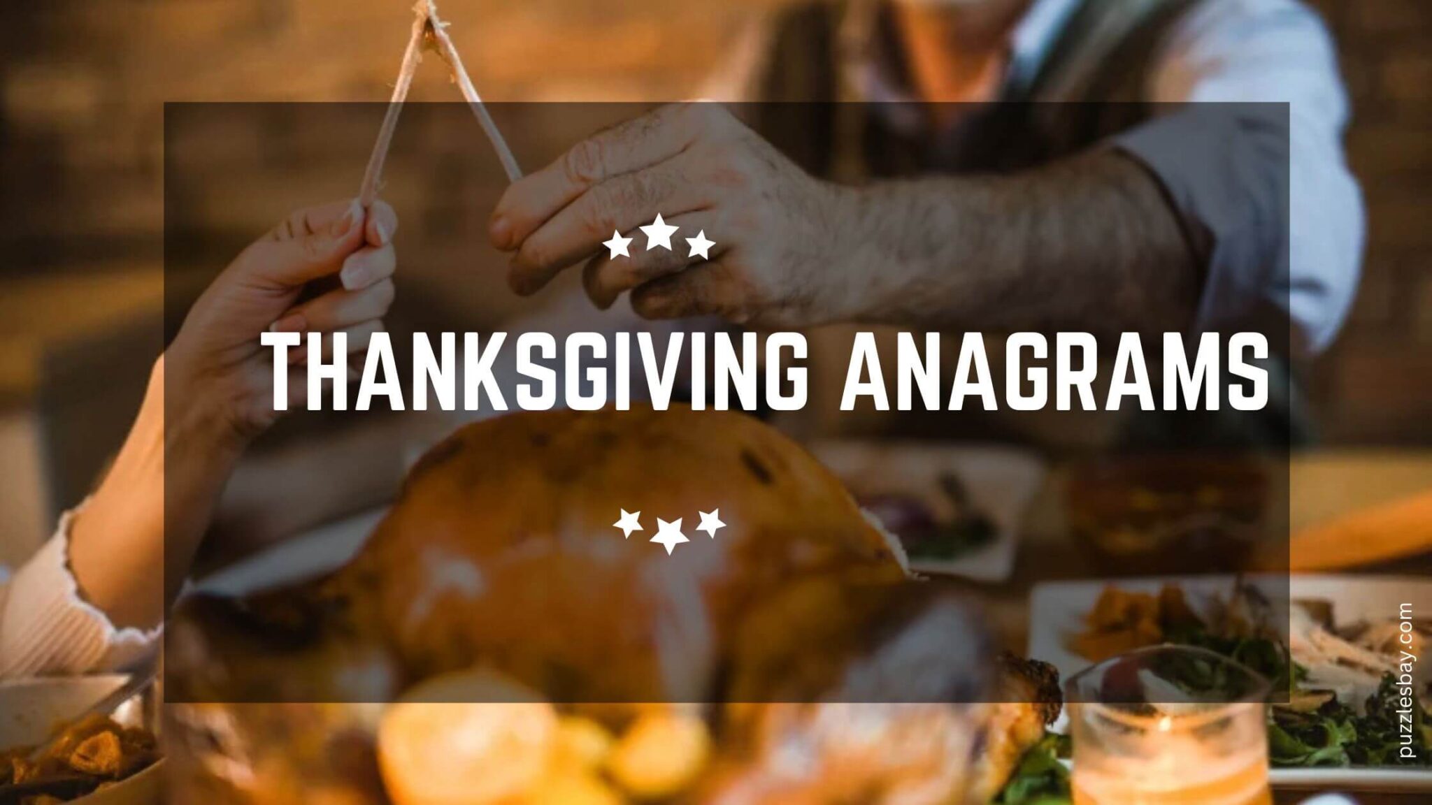 50+ Thanksgiving Anagrams to Boost Your Brainpower This Holiday ...